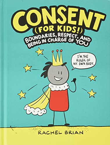 Consent (For Kids!) : Graphic Novels.