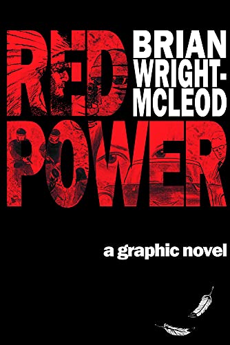 Red Power : Graphic Novel.