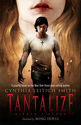 Tantalize: Kieren's Story : Graphic Novel.