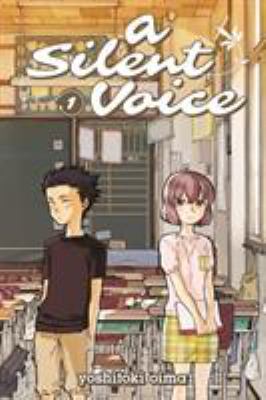 Silent Voice, A Learning To Listen : Graphic Novel.