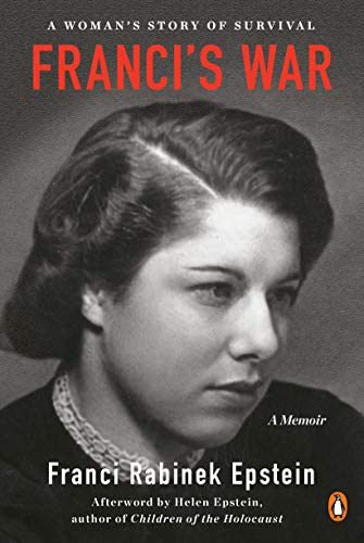 Franci's War : Woman's Story Of Survival, A