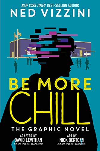 Be More Chill : Graphic Novel