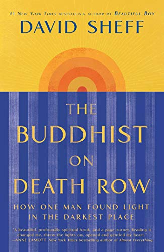 Buddhist On Death Row, The : How One Man Found Light in the Darkest Place