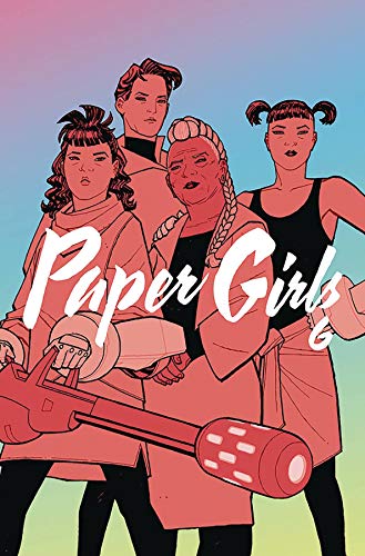 Paper Girls : Volume 6