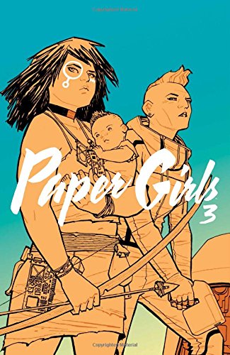 Paper Girls : Volume 3