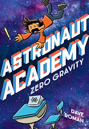 Astronaut Academy Zero Gravity. : Graphic Novel.