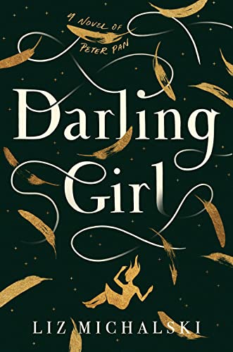 Darling Girl : a novel of Peter Pan.