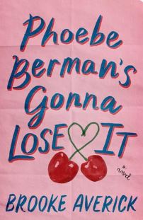 Phoebe Berman's Gonna Lose It