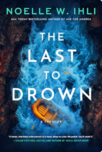 Last To Drown, The